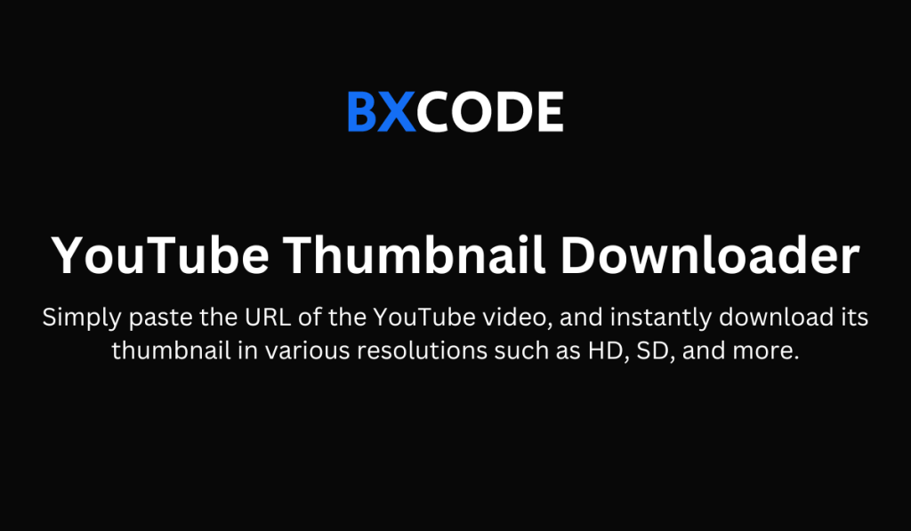 YouTube Thumbnail Downloader with bxcode